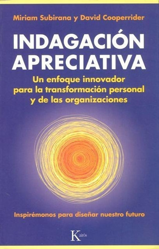 Indagacion Apreciativa - David Cooperrider / Miriam Subirana