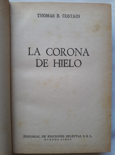 La Corona De Hielo Thomas Costain 1965 Tapa Dura Unica Dueña