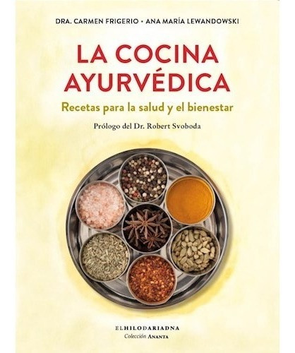 Imagen 1 de 2 de Libro La Cocina Ayurvédica - Frigerio Carmen