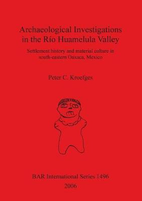 Libro Archaeological Investigations In The Rio Huamelula ...