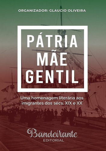 Pátria Mãe Gentil, De Glaucio Oliveira E Convidados. Série Não Aplicável, Vol. 1. Editora Clube De Autores, Capa Mole, Edição 1 Em Português, 2021