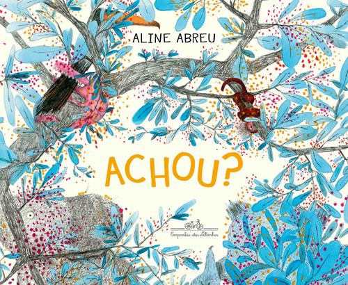 Achou!, de Abreu, Aline. Editora Schwarcz SA, capa mole em português, 2021