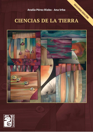 Ciencias De La Tierra (2da Edición) - Editorial Maipue