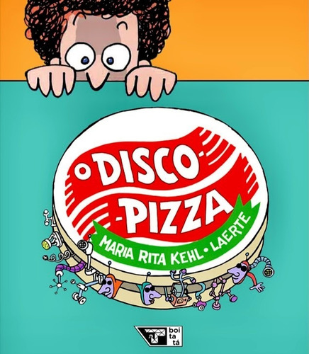 Livro: O Disco-pizza - Laerte Coutinho E Maria Rita Kehl