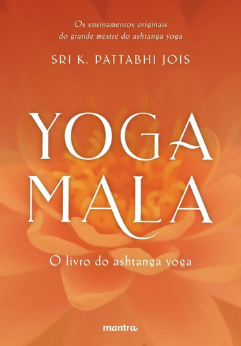 yoga mala - mantra, de K PATTABHI JOIS. Editora EDIPRO EDICOES PROFISSIONAIS LTDA, capa mole em português