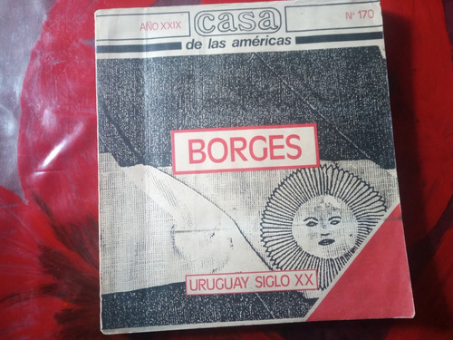 Borges. Casa De Las Américas. N*170/1988