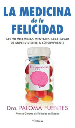 Libro  La Medicina De La Felicidad