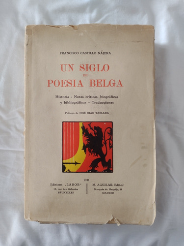 Francisco Castillo Nájera. Un Siglo De Poesía Belga. Firmado