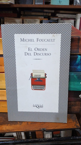 Michel Foucault - El Orden Del Discurso