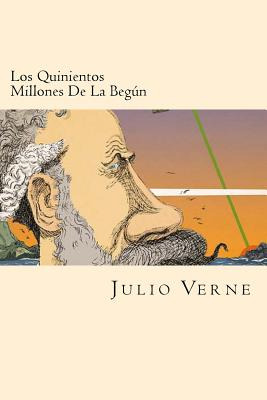 Libro Los Quinientos Millones De La Begun (spanish Editio...
