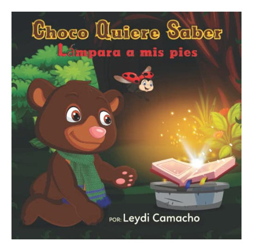 Libro : Lampara A Mis Pies Choco Quiere Saber - Camacho,.. 