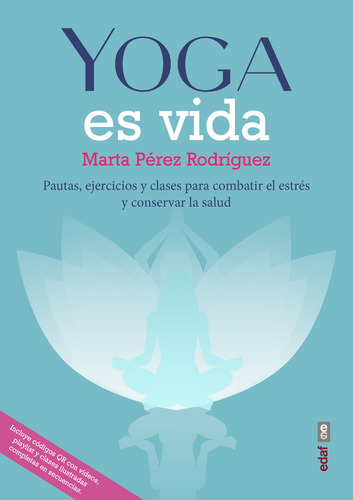 Yoga Es Vida - Perez Rodriguez,marta