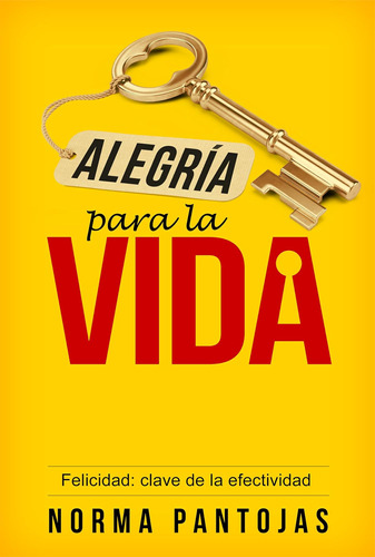 Libro: Alegría Para La Vida: Felicidad: Clave De La (edición