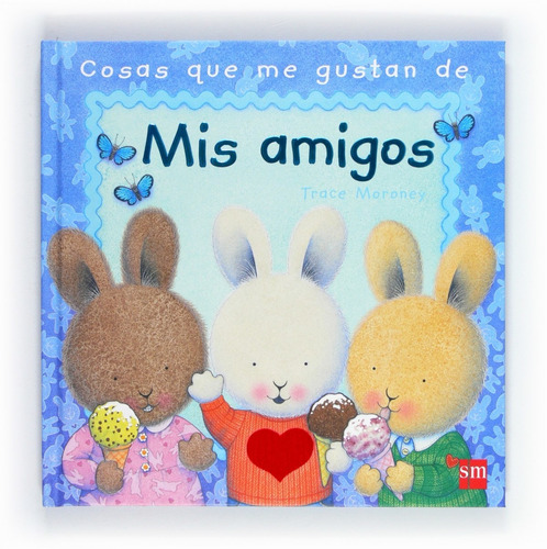 Libro - Cosas Que Me Gustan De Mis Amigos 