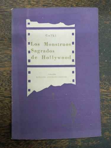 Los Monstruos Sagrados De Hollywood * Calki * Losange 1957