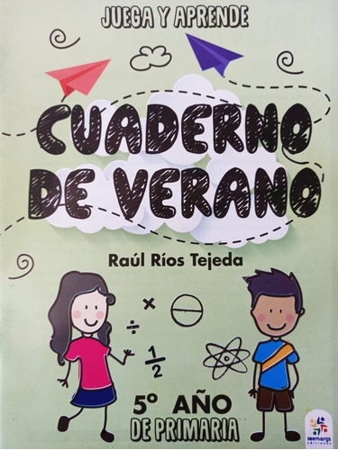 Juega Y Aprende 5° / Cuaderno De Verano /  Primaria.