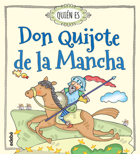 Quién Es Don Quijote De La Mancha (libro Original)