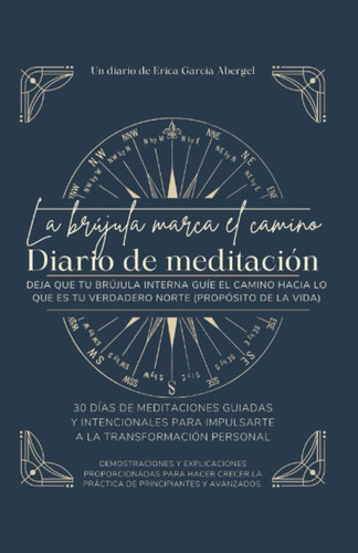 Libro: La Brújula Marca El Camino - Diario De Meditación - D