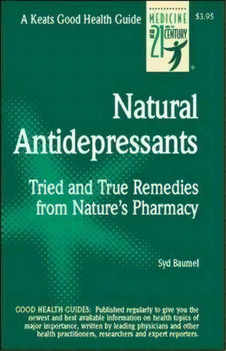 Natural Antidepressants, De Syd Baumel. Editorial Keats Pub Inc, Tapa Blanda En Inglés