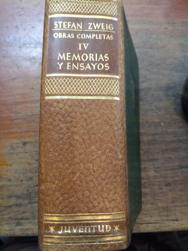 Memorias Y Ensayos Obras Completas Tomo Iv Stefan Zweig