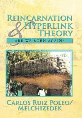 Libro Reincarnation & Hyperlink Theory - Carlos Ruiz Pole...