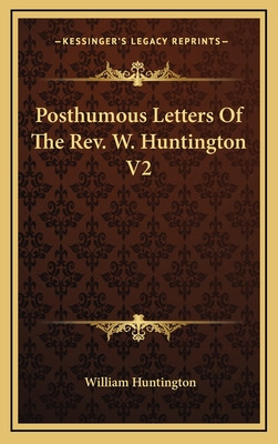 Libro Posthumous Letters Of The Rev. W. Huntington V2 - H...