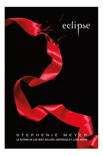 Eclipse ( Saga Crepúsculo 3 )