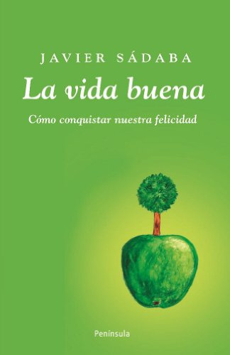 Libro Vida Buena Como Conquistar Nuestra Felicidad - Sadaba