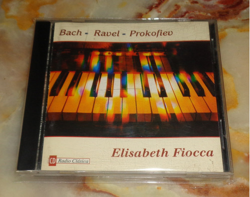 Elisabeth Fiocca - Bach / Ravel / Prokofiev - Cd Arg
