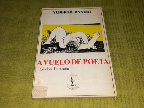 A Vuelo De Poeta - Alberto Daneri - Ediciones El Lorraine
