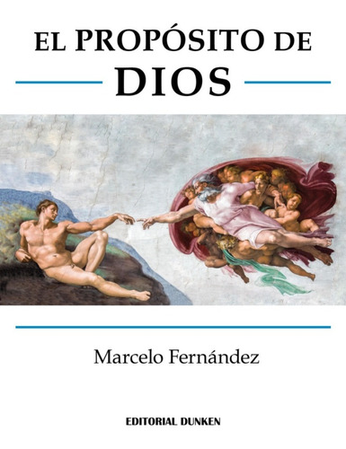 El Propósito De Dios