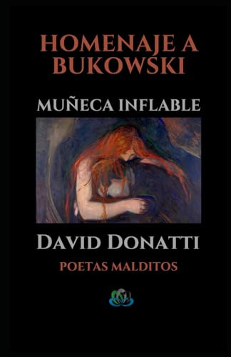 Homenaje A Bukowski - Muñeca Inflable: Poetas Malditos