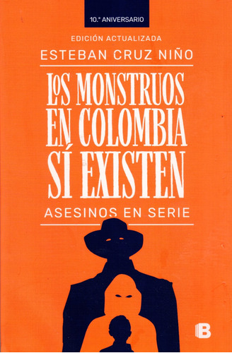Los Monstruos En Colombia Si Existen