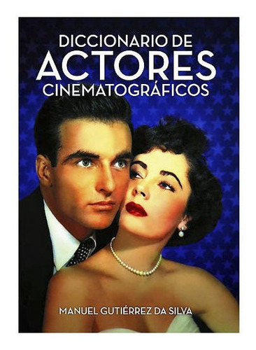 Imagen 1 de 3 de Diccionario De Actores, Gutiérrez Da Silva, T&b