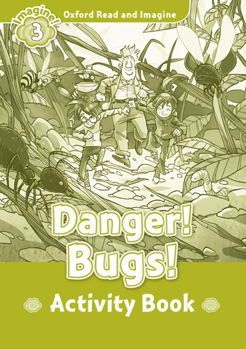 Libro Oxford Read & Imagine 3 Danger! Bugs! Ab - 