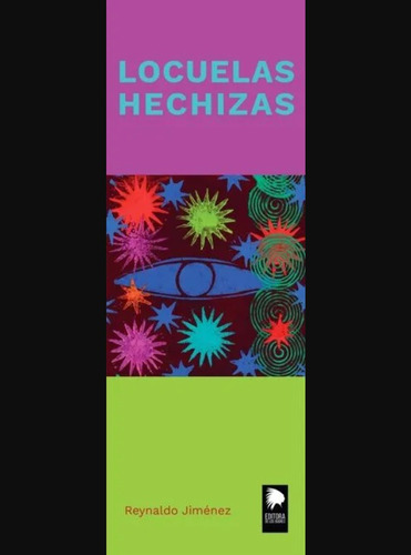 Locuelas Hechizas - Reynaldo Jimenez - Editora Dos Bugres