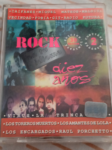 Díez Años De Rock En Tu Idioma. Cassette Doble.