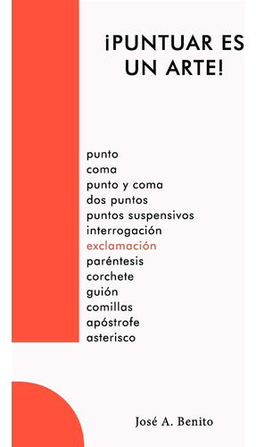 Libro: ¡puntuar Es Un Arte! (spanish Edition)