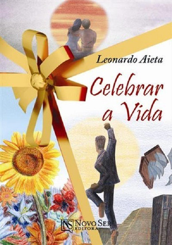 Celebrar A Vida - Livro Novo - Compra Direta Com O Autor