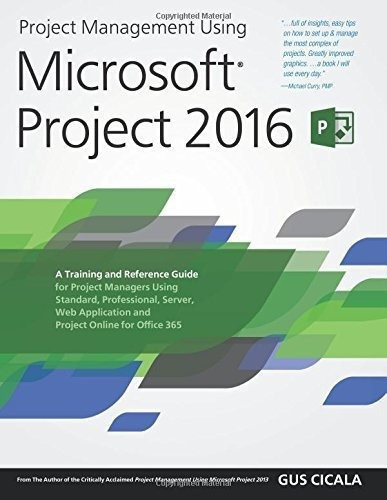 Project Management Using Microsoft Project 2016 A..., De Cicala, Mr. Gus. Editorial Project Assistants Publishing En Inglés
