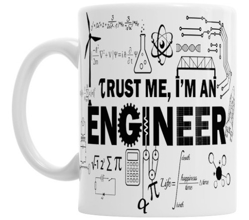 Taza Cerámica Importada Trust Me I'm An Engineer