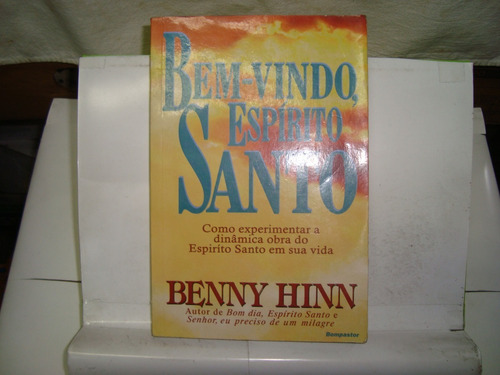 Livro - Bem-vindo Espírito Santo - Benny Hinn | MercadoLivre