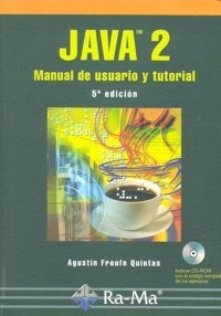 Libro Java 2: Manual De Usuario Y Tutorial. 5âª Ediciã³n ...