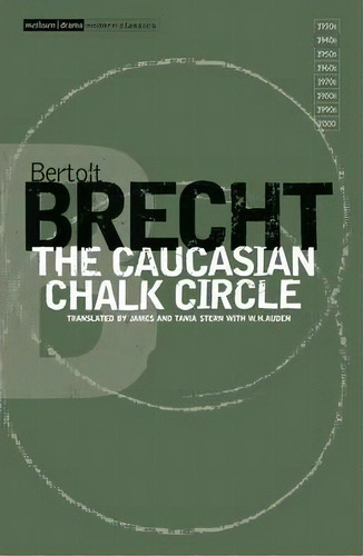 The Caucasian Chalk Circle, De Bertolt Brecht. Editorial Bloomsbury Publishing Plc, Tapa Blanda En Inglés