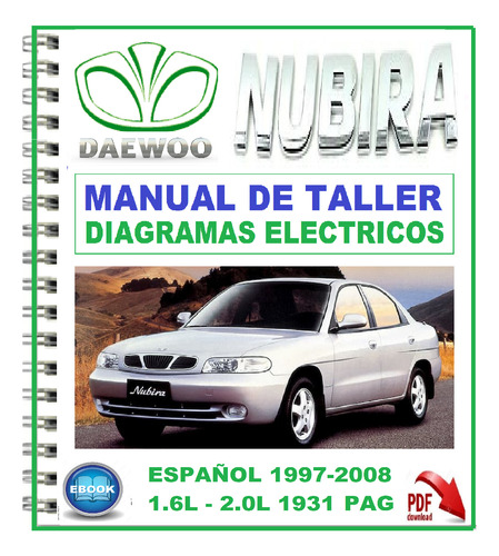 Daewoo Nubira Manual De Taller Diagrama Eléctricos 97 2008
