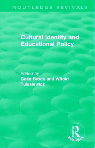 Cultural Identity And Educational Policy, De Brock, Colin. Editorial Routledge, Tapa Dura En Inglés