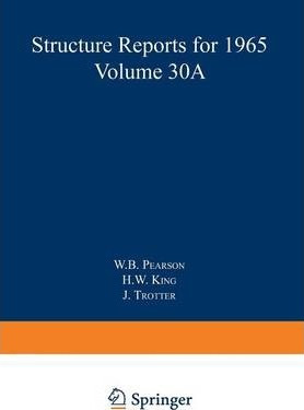 Libro Structure Reports For 1965, Volume 30a - W.b. Pearson