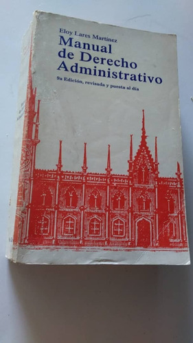 Manual De Derecho Administrativo. Eloy Lares Martínez. 1992