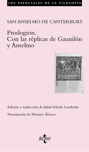 Proslogion. Con Las Rãâ©plicas De Gaunilãâ³n Y Anselmo, De San Anselmo De Canterbury. Editorial Tecnos, Tapa Blanda En Español