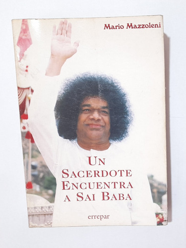 Un Sacerdote Encuentra A Sai Baba - Mario Mazzoleni